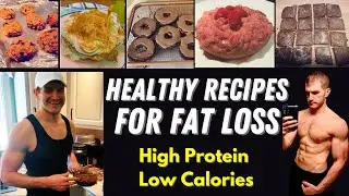 Healthy Recipes for Weight Loss - Delicious Food That's High Protein & Low Calorie!