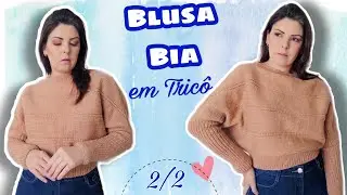 Blusa de Tricô Bia, parte 2 | Ana Alves