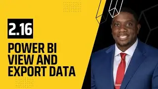 2.16 View Data and Export from Power BI Visuals | Power BI Tutorials for Beginners | by Carl Huff