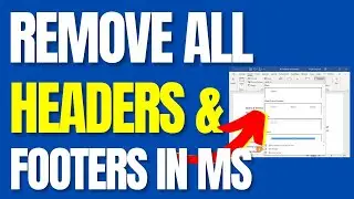 How to Remove All Headers and Footers in Microsoft Word