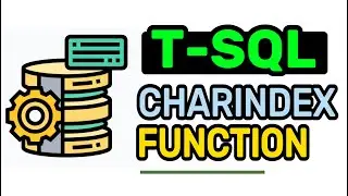 CHARINDEX Function - T-SQL FULL Tutorial For Beginners | Lesson 10