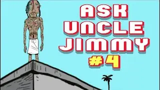 ASK UNCLE JIMMY #4