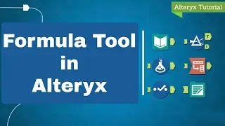 Formula Tool in Alteryx | Alteryx Tutorial for Beginners