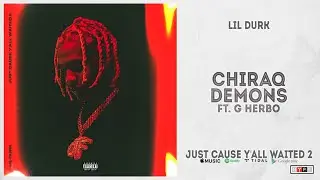 Lil Durk - "Chiraq Demons" Ft. G Herbo (Just Cause Y'all Waited 2)