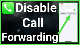 How To Turn Off Call Forwarding On iPhone