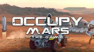 Occupy Mars: Prologue - Что там на Марсе