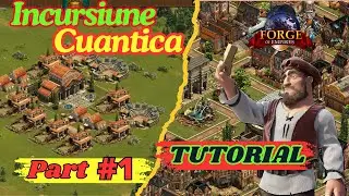 Forge of Empire - Cum facem orasul de la Incursiune Cuantica  EP1