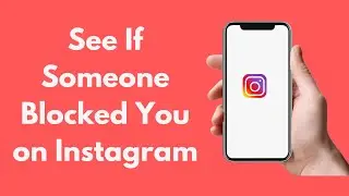 How to See If Someone Blocked You on Instagram (2021)