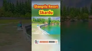 Shangrila Resort Skardu | Beautiful Pakistan | #shangrila #skardu #azharhashmi