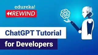 ChatGPT Tutorial for Developers | How to use ChatGPT for Coding  | Edureka  Rewind