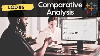 LOD #6 - Comparative Analysis - How does one category compare to another #Tableau #calculations