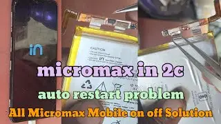 micromax in 2c auto restart problem  !! All Micromax Mobile on off Solution 2024 💯%Work