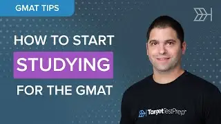 How To Start Studying for the GMAT | 