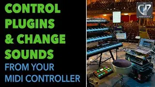 How To Change Sounds and Control Plug Ins From Your MIDI Controller