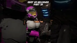 ODST vs HELLDIVER (part 39)