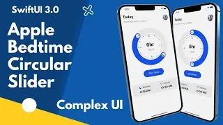 SwiftUI 3.0 Apple Bed Time Circular Slider - Complex UI - Xcode 13 - SwiftUI Tutorials