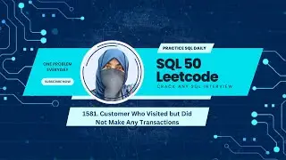 SQL 50 Leetcode Problem 8 | 1581. Customer Who Visited but Did Not Make Any Transactions