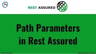 28. Mastering Path Parameters in Rest Assured: A Comprehensive Tutorial | API Testing Tutorial