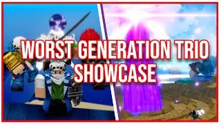 Worst Generation Trio Showcase + How To Get It | Anime Spirits