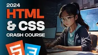 HTML & CSS Crash Course 2024: Master the Fundamentals in One Video!