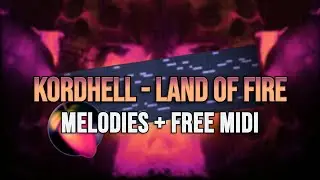 KORDHELL - Land Of Fire [Melodies & Free Midi]