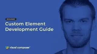 How to Create Custom Elements Using Visual Composer API