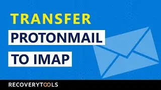 How To Migrate ProtonMail To IMAP Sever With Complete Security ?