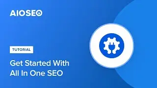 Get Started With All In One SEO