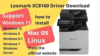 Lexmark XC8160 Driver Download and Setup Windows 11 Windows 10