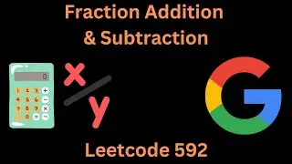 FRACTION ADDITION AND SUBTRACTION | LEETCODE 592 | PYTHON SOLUTION