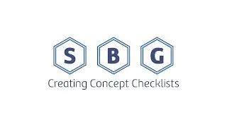 Part 3: Creating Concept Checklists (Standards-Based Grading Workshop)