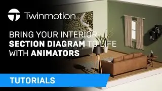 Bring your Interior section diagram to life with animators | Twinmotion 2021