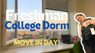 FRESHMAN COLLEGE MOVE IN | Vlog