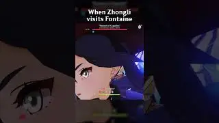 WHEN ZHONGLI VISITS FONTAINE