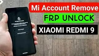 XIAOMI REDMI 9 ,9 PRIME , NOTE 9, REDMI 9a MI ACCOUNT REMOVE || MIUI 12 | GOOGLE ACCOUNT BYPASS