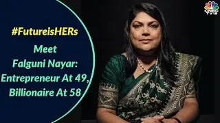 Meet Nykaas Falguni Nayar: Track Her Journey As An Entrepreneur At 49 To Billionaire At 58