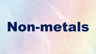 Non-metals Definition and Examples