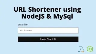 Create URL Shortener App using HTML, CSS, JavaScript, NodeJS & MySQL | Demo