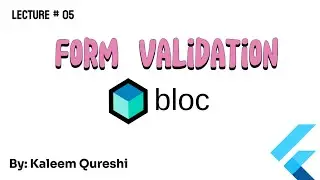 How to implement form validation in Bloc Flutter | Code with kaleem