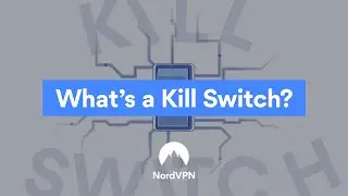 How VPN Kill Switch Works? | NordVPN