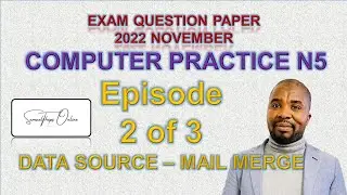 HOW TO WRITE A COMPUTER PRACTICE N5 EXAM - 2022 NOVEMBER QUESTION PAPER