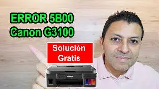 ERROR 5B00 Solved? The Surprising Fix for CANON G3100 Printers - ERROR 5B00 CANON