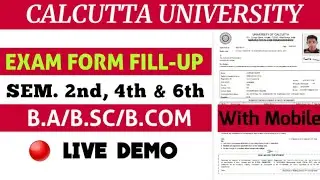 HOW TO FILL CU EXAM FORM |CALCUTTA UNIVERSITY FORM FILL UP| CU EVEN SEMESTER FORM FILL-UP |#cuexam