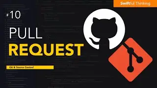 How to Create Pull Requests in Github and Xcode  | Git & Source Control #10