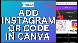 How to Add Instagram QR Code in Canva 2024?