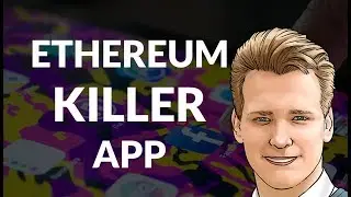 Ethereum Killer App - Programmer explains