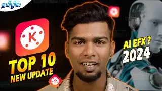 Kinemaster TOP 10 Updates IN 2024 ❤️‍🔥 TAMIL | kinemaster ai new features @PhotographyTamizha