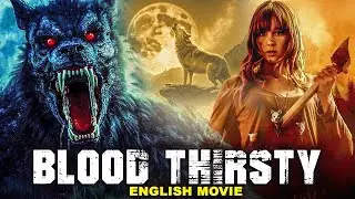 BLOOD THIRSTY - Hollywood Movie | Blockbuster Horror Action English Movie | Scott Elrod | Free Movie