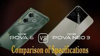 Tecno Pova 6 vs. Tecno Pova Neo 3: A Comparison of Specifications