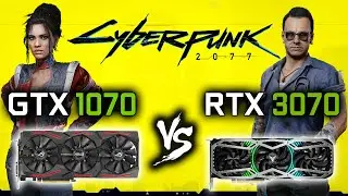 GTX 1070 vs RTX 3070 in Cyberpunk 2077 | CP 2077 - GTX 1070 vs RTX 3070